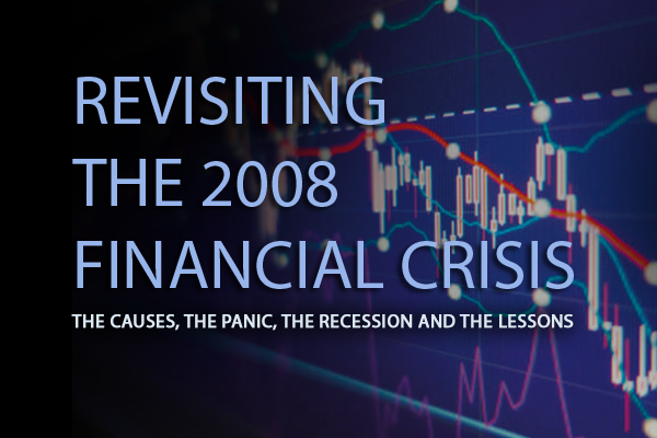 Revisiting the 2008 Financial Crisis