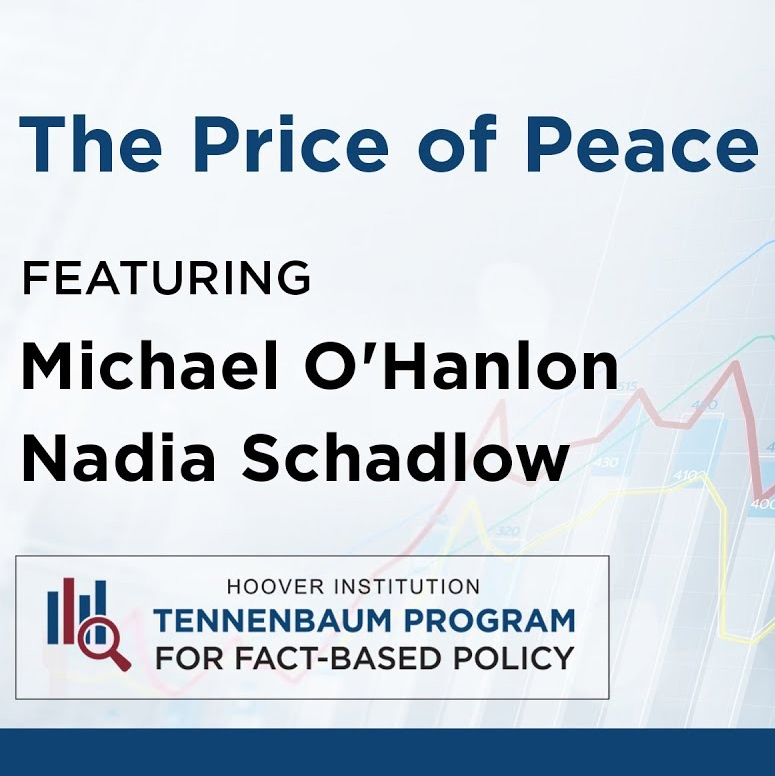 The Price of Peace with Michael O'Hanlon and Nadia Schadlow | Defense Budgeting for a Safer World