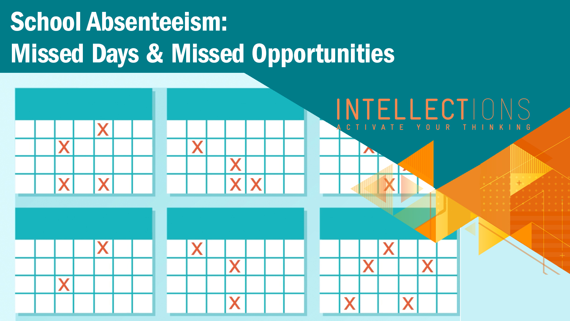 School Absenteeism: Missed Days &amp; Missed Opportunities