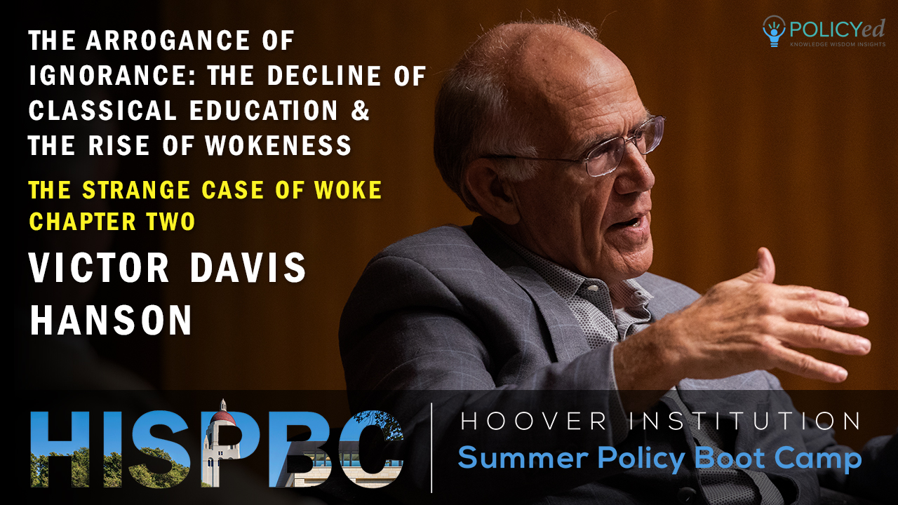 The Arrogance of Ignorance: The Decline of Classical Education & The Rise of Wokeness 