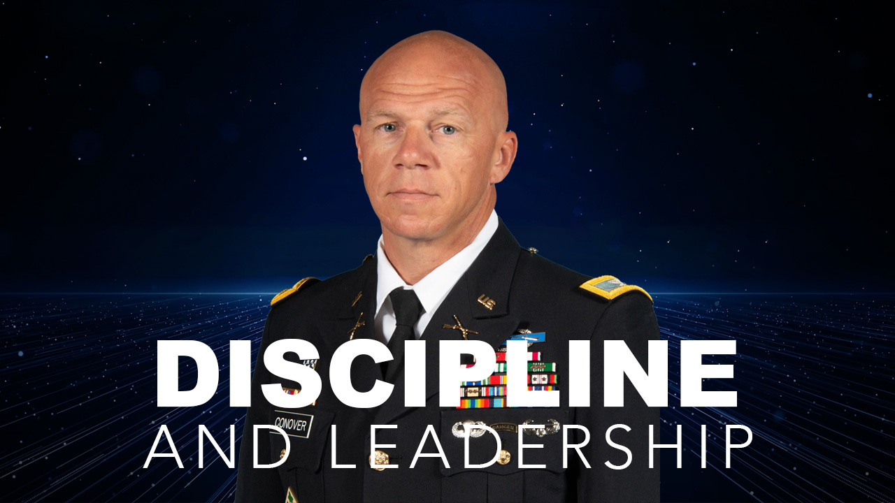 Discipline and Leadership with Army Col. Drew Conover