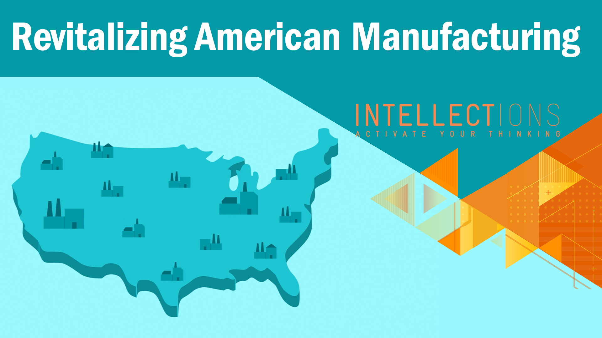 Revitalizing American Manufacturing