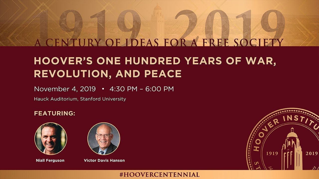 A Century Of Ideas: Hoover’s One Hundred Years Of War, Revolution, And Peace