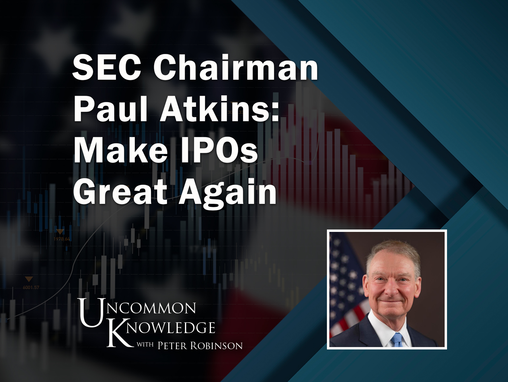 Make IPOs Great Again: SEC Chairman Paul Atkins On Ending Regulation By Enforcement