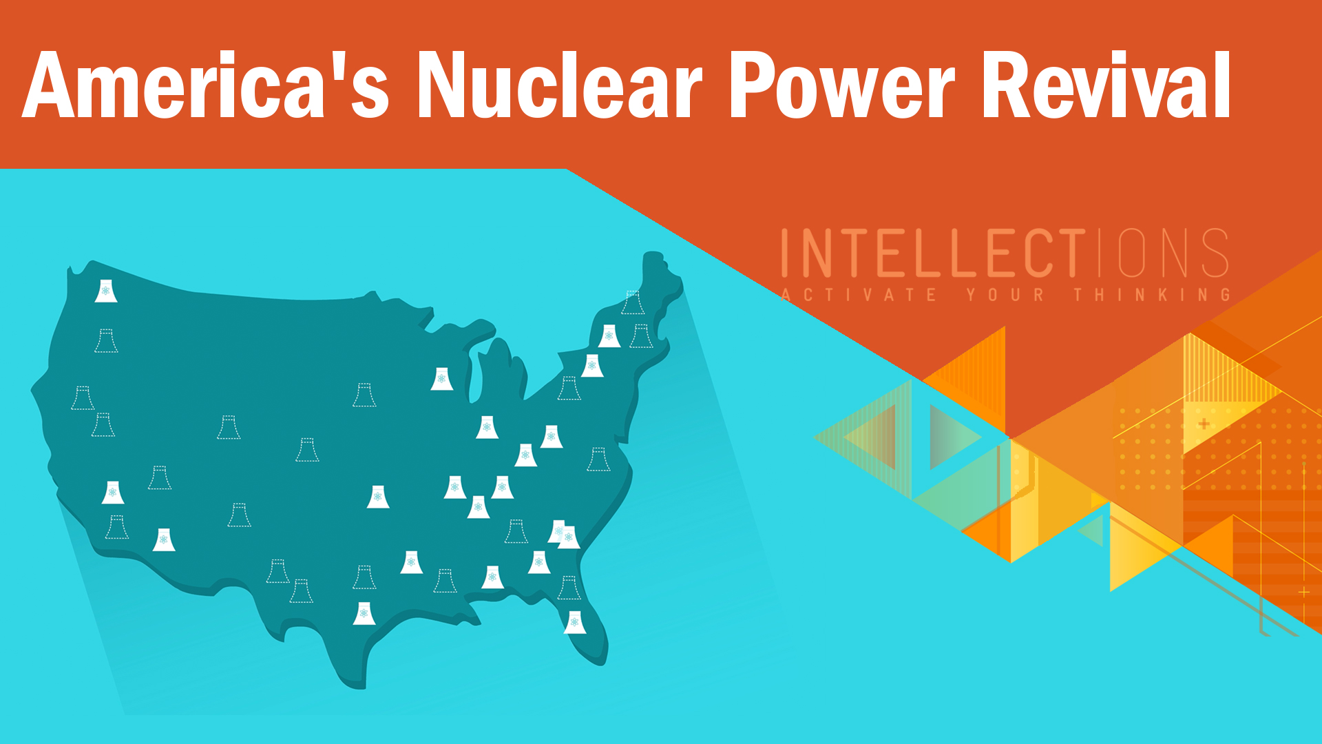 America’s Nuclear Power Revival
