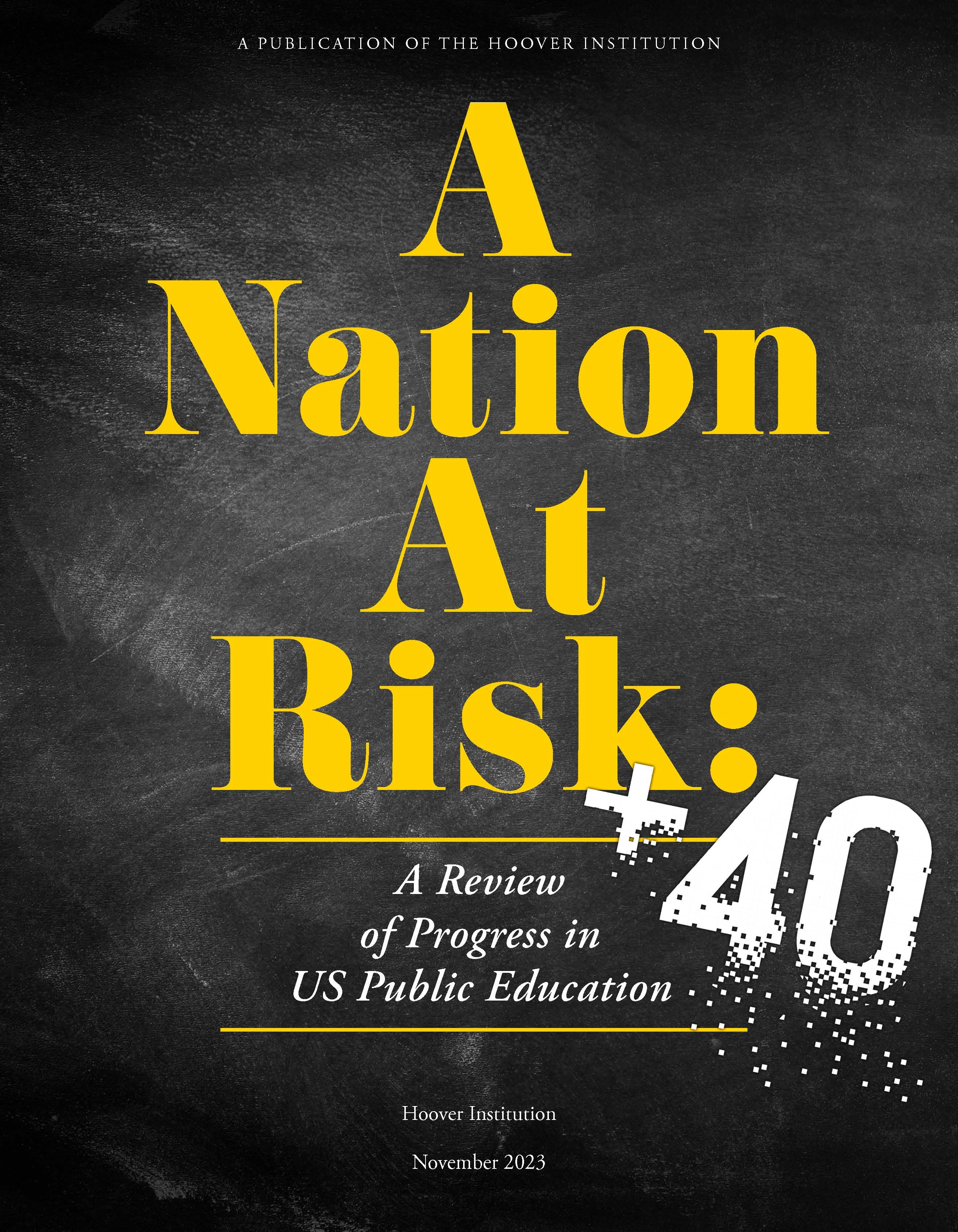 A Nation at Risk +40