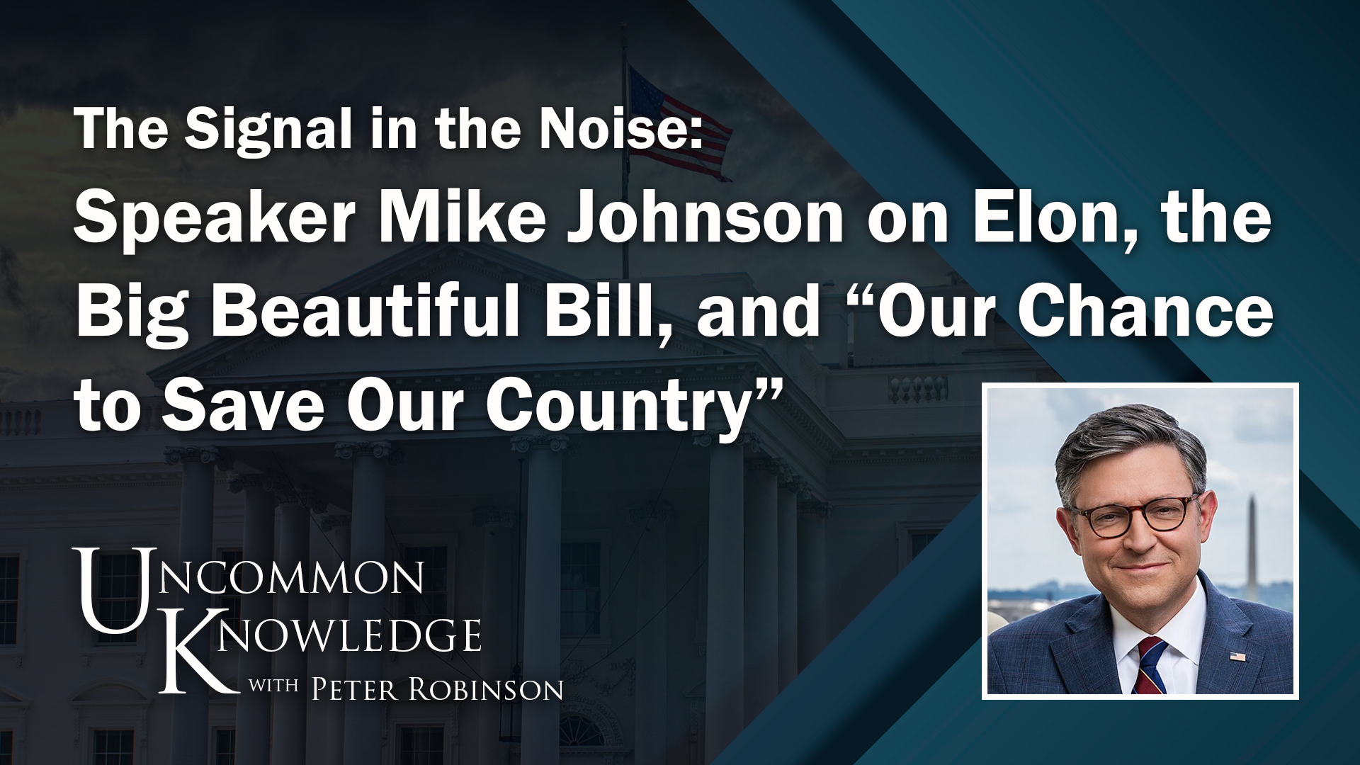 Uncommon Knowledge | Speaker of the House Mike Johnson
