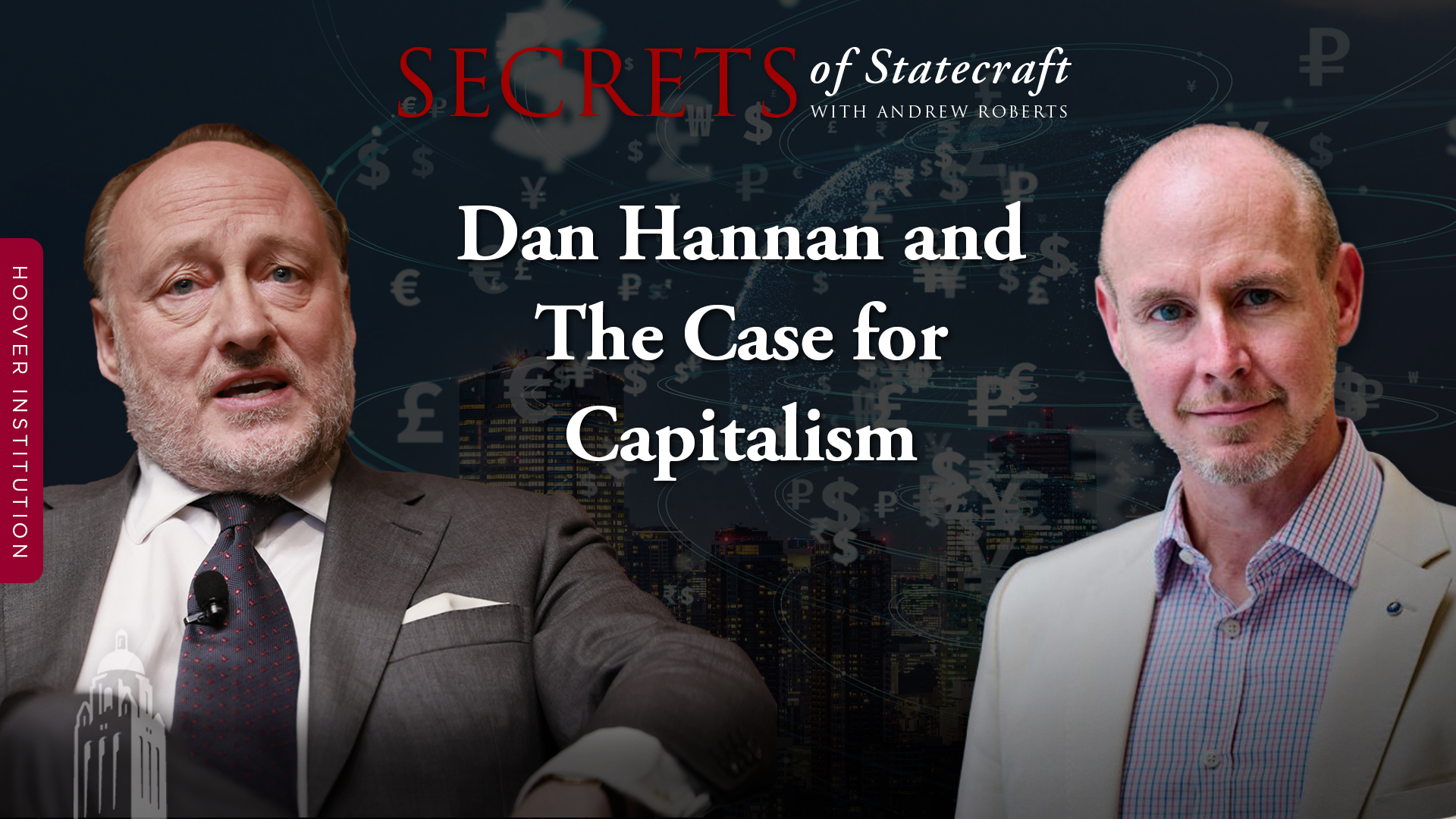 Dan Hannan and The Case for Capitalism