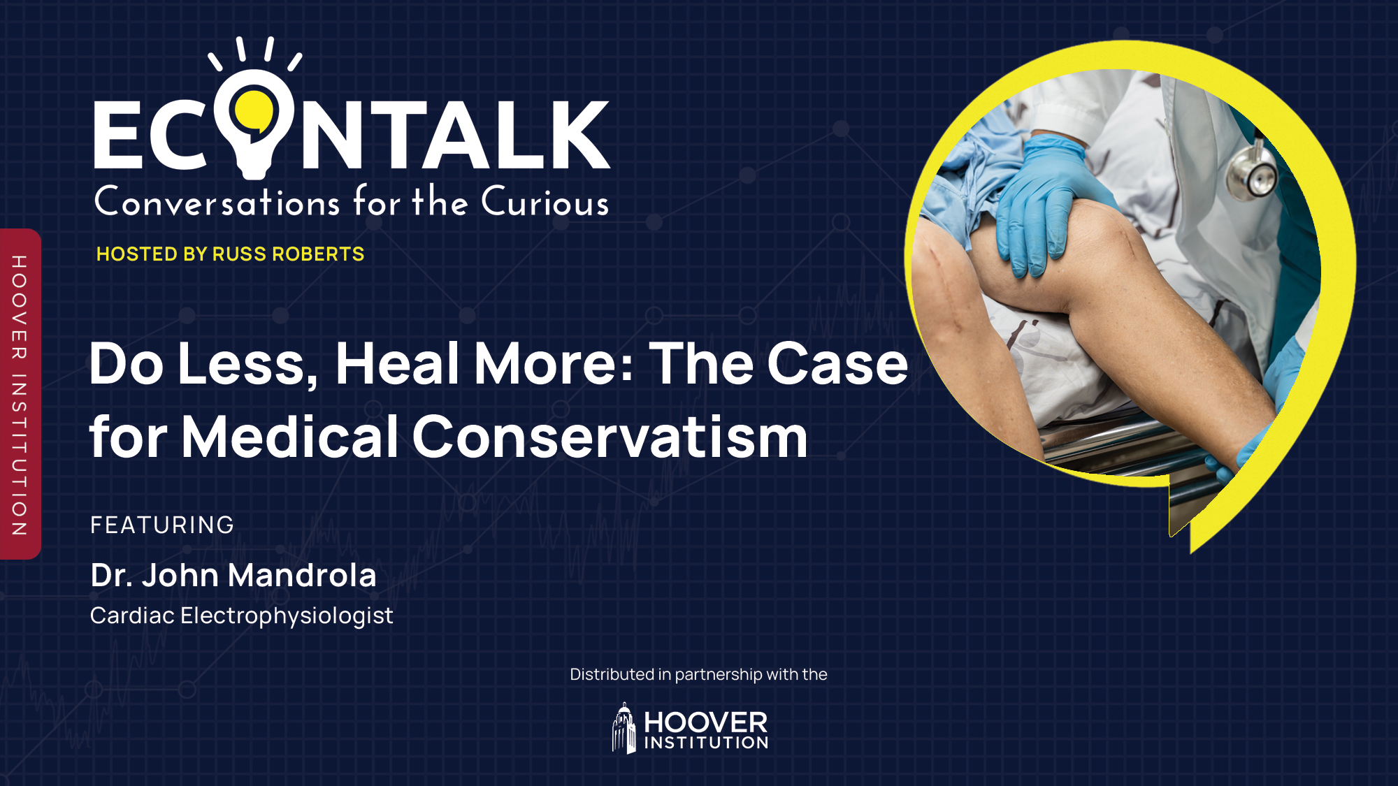 Do Less, Heal More: The Case for Medical Conservatism Featuring John Mandrola