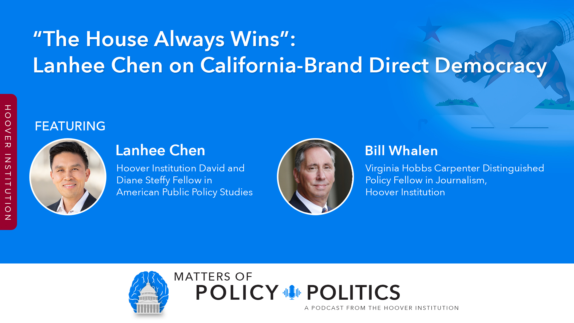 “The House Always Wins”: Lanhee Chen on California-Brand Direct Democracy
