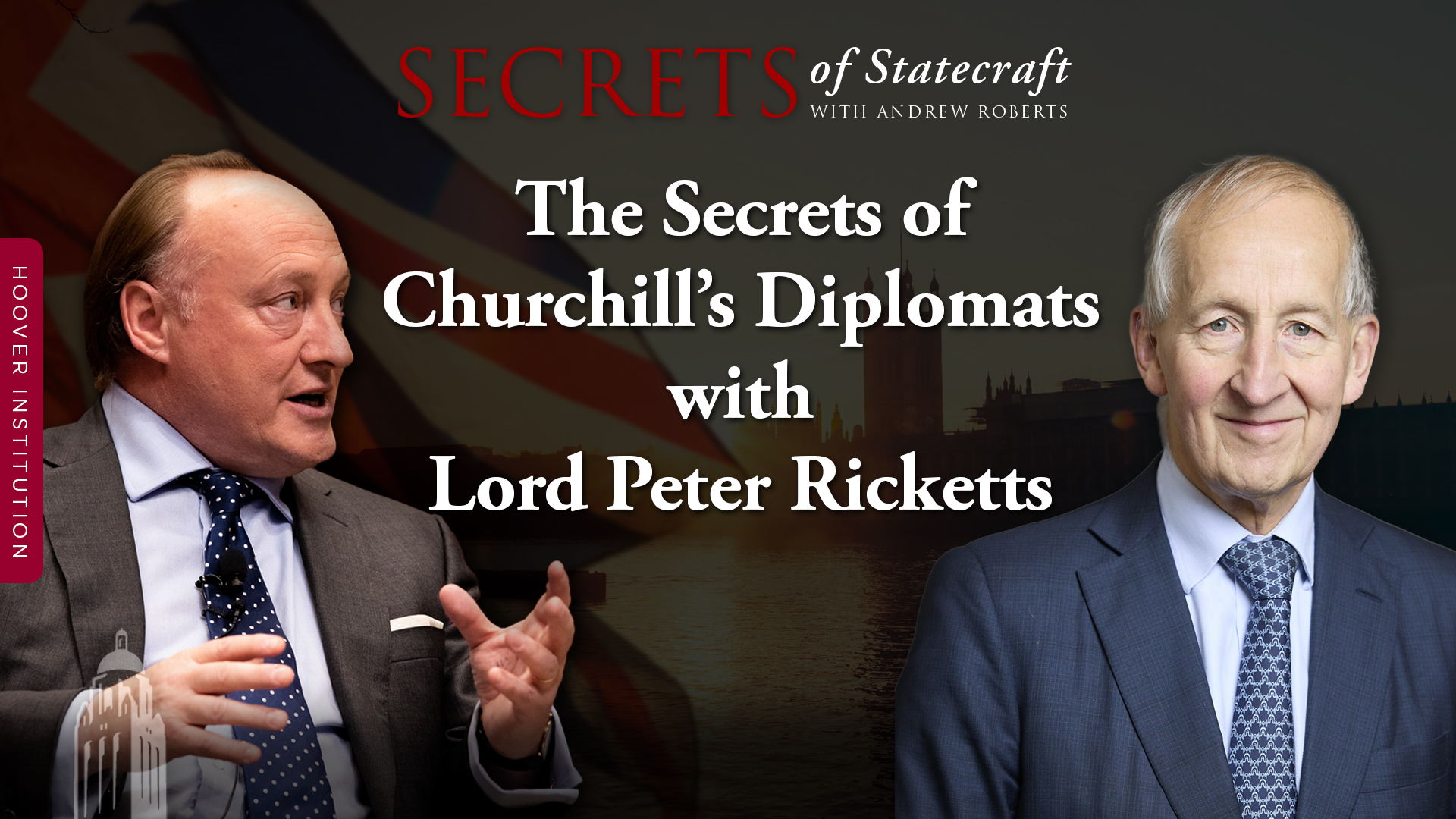 The Secrets of Churchill’s Diplomats with Lord Peter Ricketts