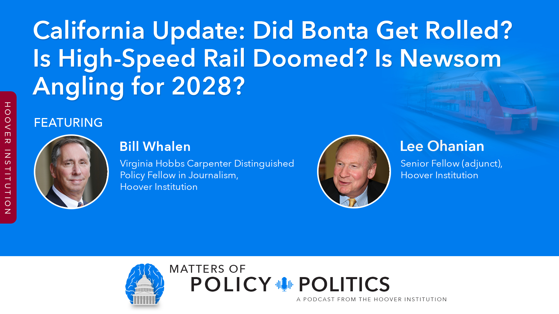 California Update: Did Bonta Get Rolled? Is High-Speed Rail Doomed? Is Newsom Angling For 2028?