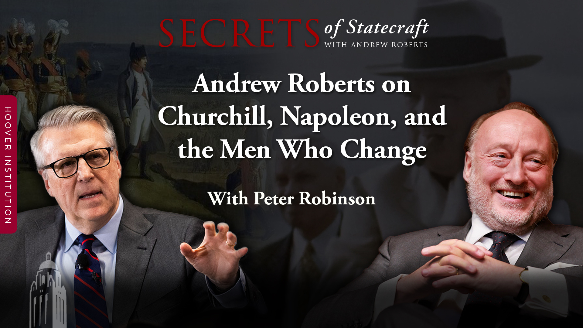 Andrew Roberts On Churchill, Napoleon, And The Men Who Change History