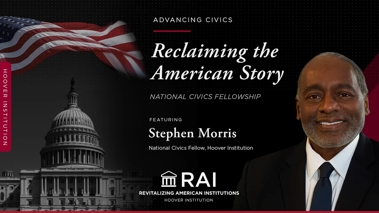 Reclaiming the American Story | National Civics Fellowship with Stephen Morris