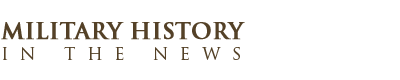 militaryhistoryinthenews
