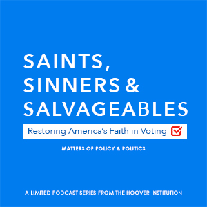 Saints, Sinners, & Salvageables: Restoring America's Faith in Voting