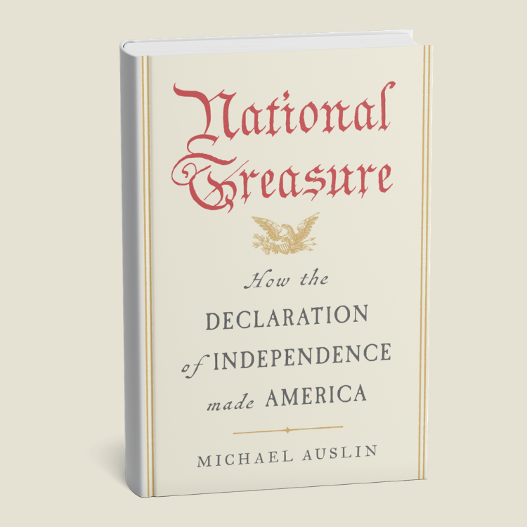 National Treasure: How the Declaration of Independence Made America