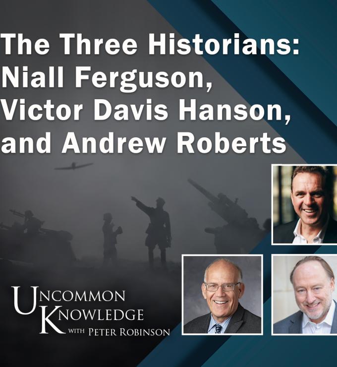 Uncommon Knowledge | 3 Historians