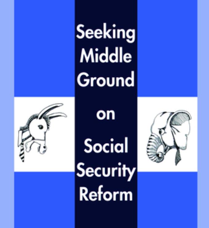 Seeking Middle Ground on Social Security Reform