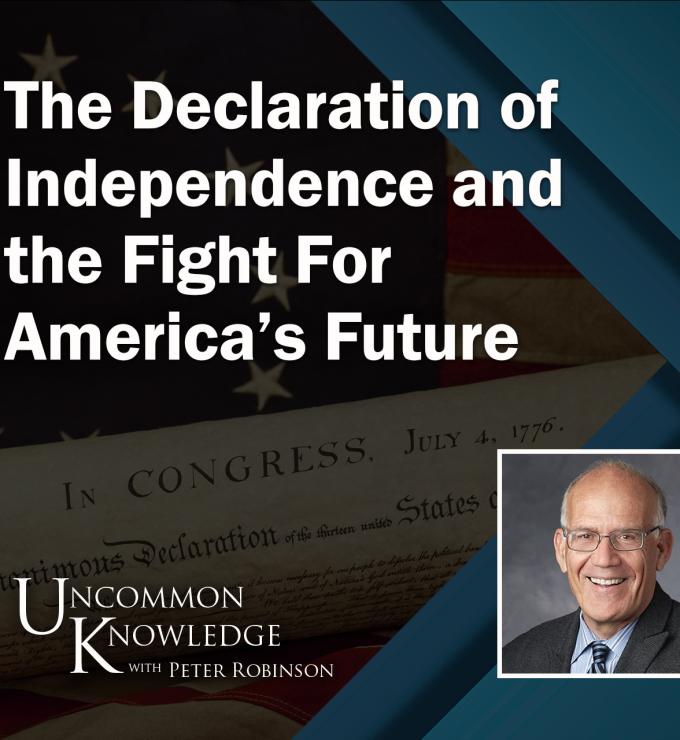 The Declaration of Independence and the Fight For America’s Future with Victor Davis Hanson