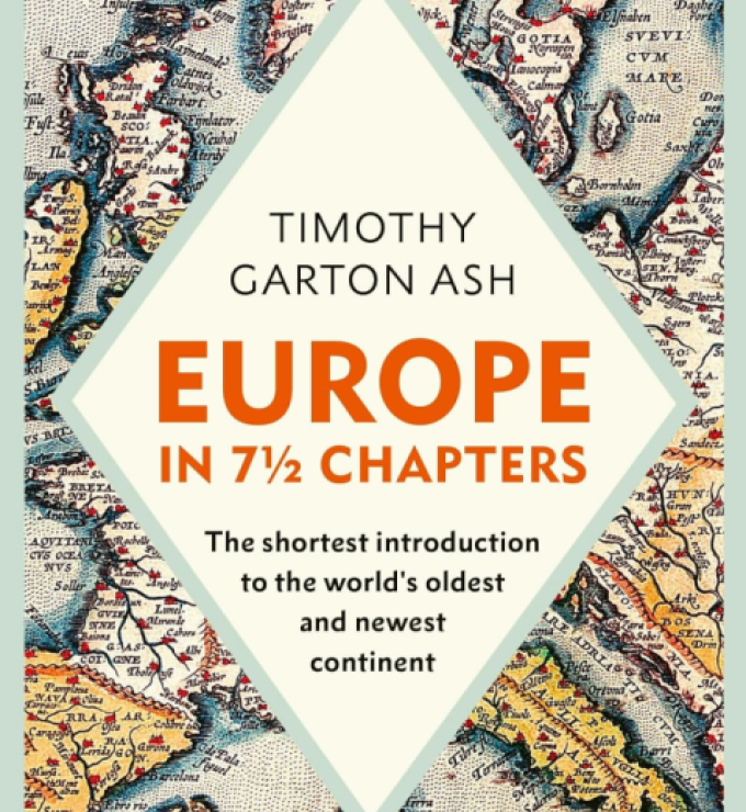 Europe in 7 1/2 Chapters: The Shortest Introduction to the World's Oldest and Newest Continent