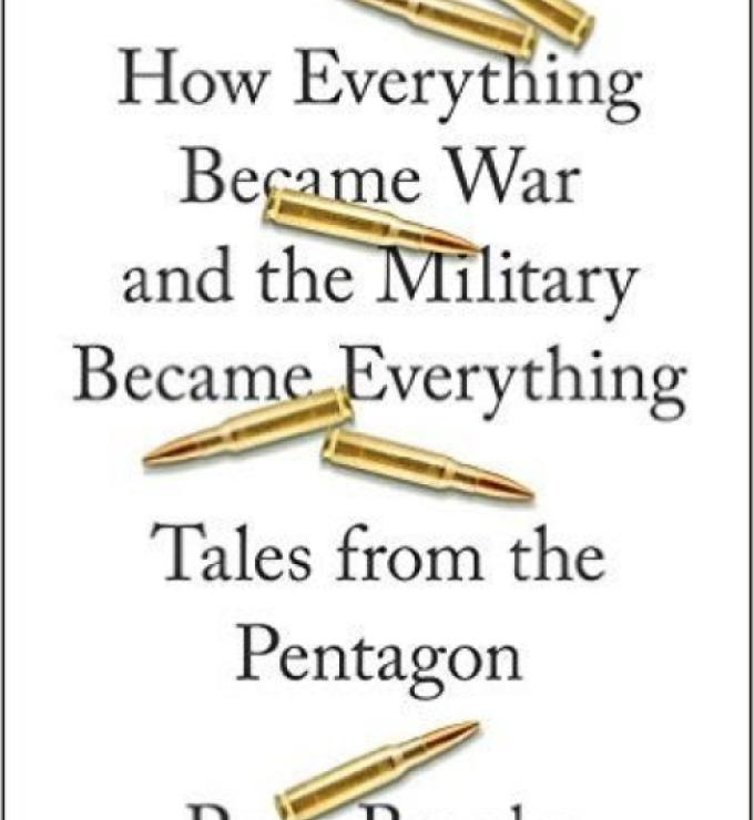 Image for How Everything Became War And The Military Became Everything: Tales From The Pentagon