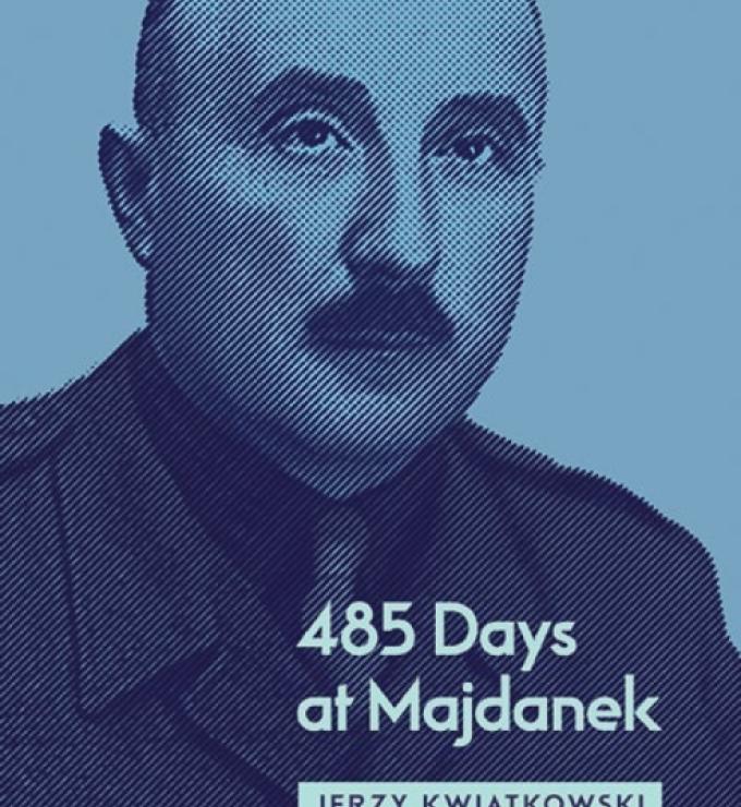 Image for 485 Days At Majdanek: Inside A World War II Prison Camp