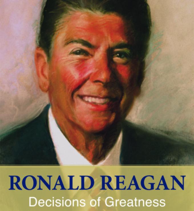 Ronald Reagan: Decisions of Greatness, the latest work of Martin and Annelise Anderson