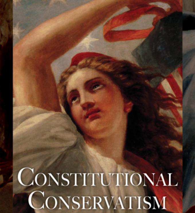 Constitutional Conservatism by Peter Berkowitz