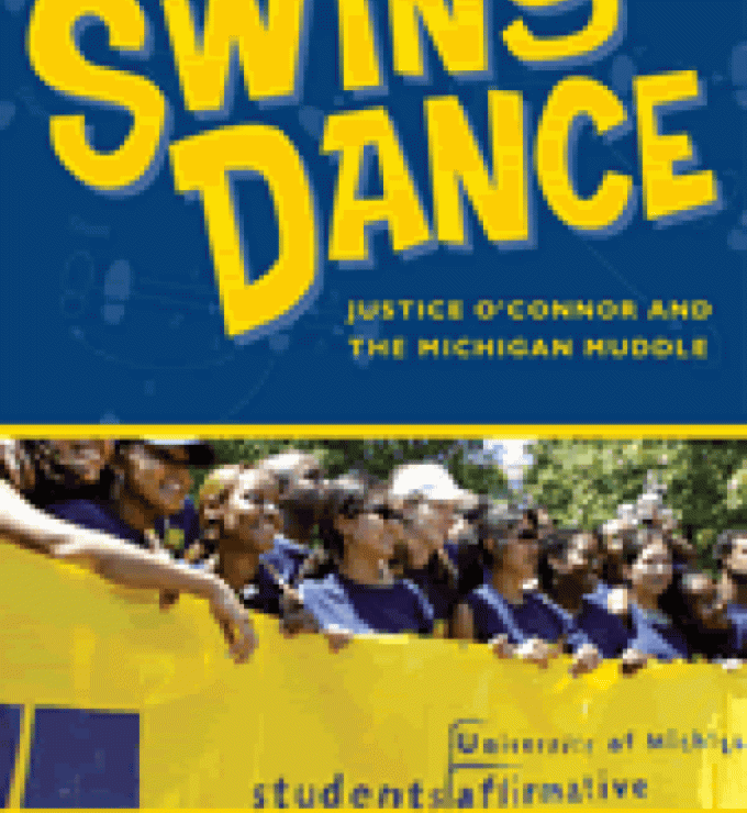 Swing Dance: Justice O'Connor and the Michigan Muddle