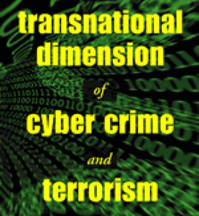 The Transnational Dimension of Cyber Crime and Terrorism