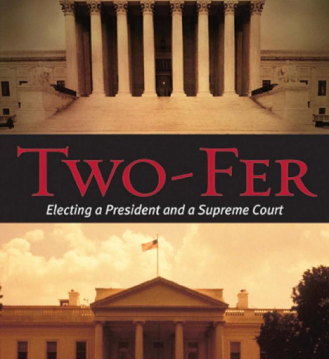 Two-Fer: Electing a President and a Supreme Court by Hoover research fellow and 