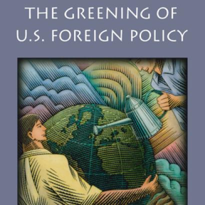 The Greening of US Foreign Policy