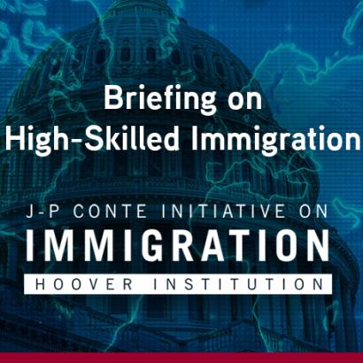 J-P Conte Initiative on Immigration Briefing on High-Skilled Immigration