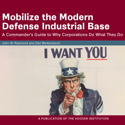 Mobilize the Modern Defense Industrial Base