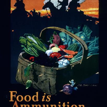 "Food is Ammunition--Don't Waste It," 1918