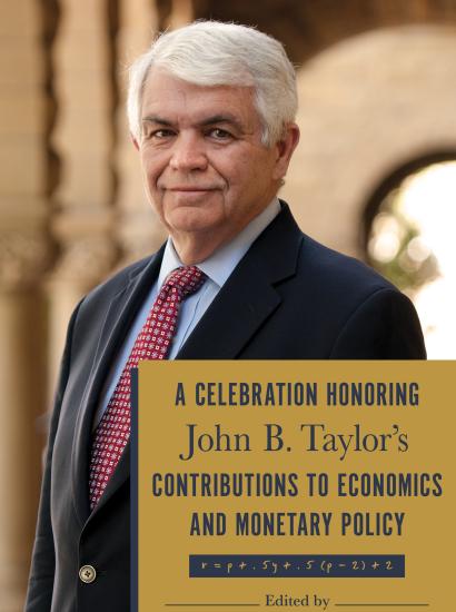 A Celebration Honoring John B. Taylor’s Contributions to Economics and Monetary Policy
