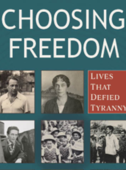 Choosing Freedom: Lives That Defied Tyranny