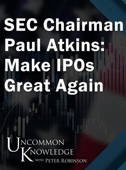 Make IPOs Great Again: SEC Chairman Paul Atkins On Ending Regulation By Enforcement