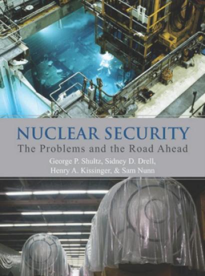 Nuclear Security: The Problems and the Road Ahead by Secretary George Shultz