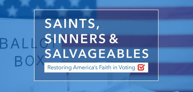 Saints, Sinners, And Salvageables: Election Safeguards—Stopping The Starting Of Steals