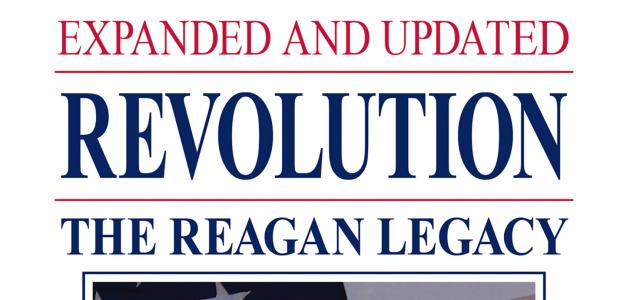 Revolution: The Reagan Legacy