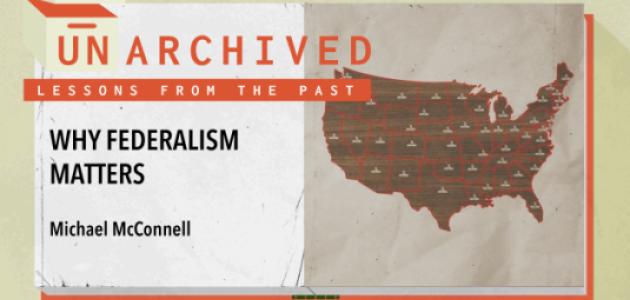 Why Federalism Matters
