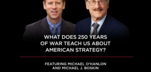 Michael O’Hanlon; Michael Boskin; American Strategy