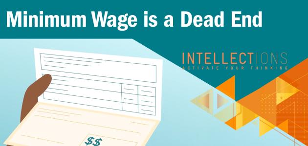 Is Minimum Wage A Dead End?