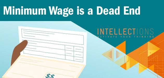 Is Minimum Wage A Dead End?