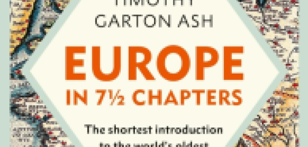 Europe in 7 1/2 Chapters: The Shortest Introduction to the World's Oldest and Newest Continent
