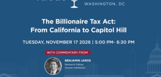 Ideas Uncorked | The Billionaire Tax Act: From California to Capitol Hill