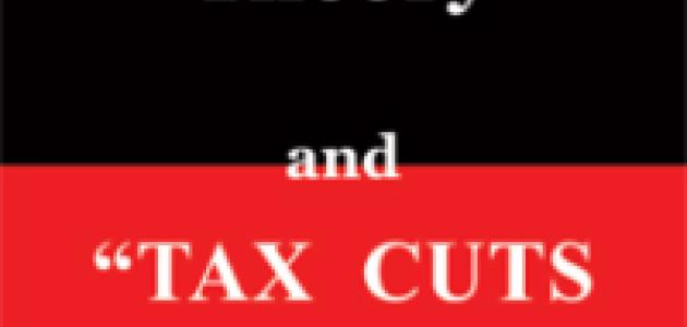 Trickle Down Theory and Tax Cuts for the Rich
