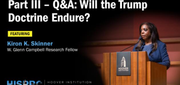 Q&A: Will the Trump Doctrine Endure?